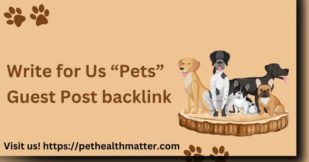 write for us pets, guest post